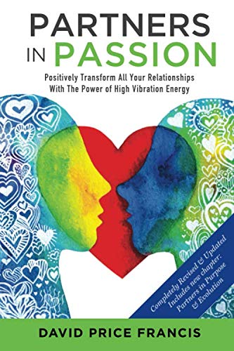 Stock image for Partners in Passion: Positively transform your intimate relationships by understanding the mystery of energy exchange for sale by Zoom Books Company