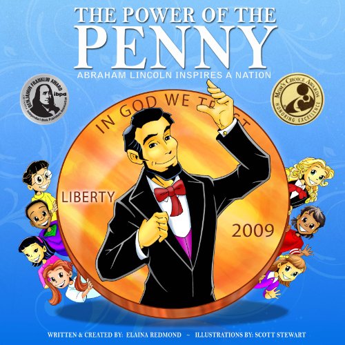 Stock image for The Power of the Penny : Abraham Lincoln Inspires A Nation! for sale by Better World Books: West