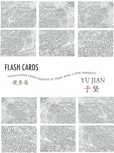 9780981552156: Flash Cards: Selected Poems from Yu Jian's Anthology of Notes (Chinese Writing Today)