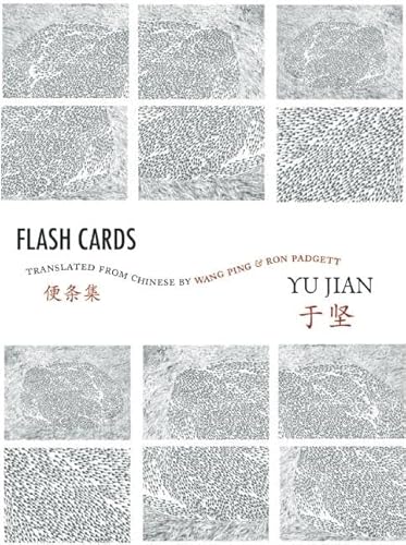 9780981552156: Flash Cards: Selected Poems from Yu Jian's Anthology of Notes (Chinese Writing Today)