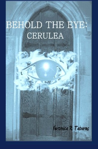 Stock image for Behold the Eye: Cerulea for sale by Revaluation Books