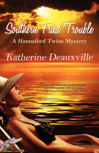 Southern Fried Trouble (9780981557359) by Deauxville, Katherine