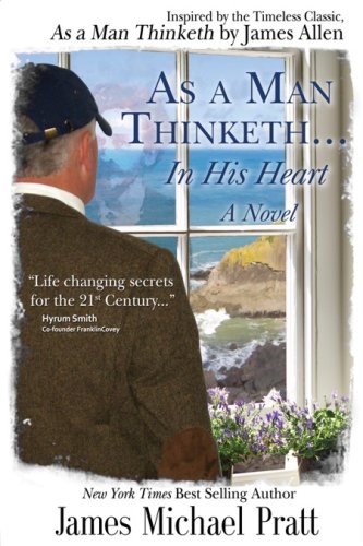 Stock image for As a Man Thinketh As a Man Thinketh.In His Heart (2 Complete Books in 1) for sale by Blue Vase Books