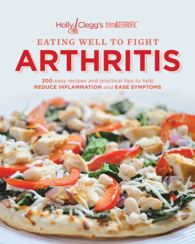 Beispielbild fr Holly Clegg's Trim and Terrific Eating Well to Help Fight Arthritis zum Verkauf von Blackwell's