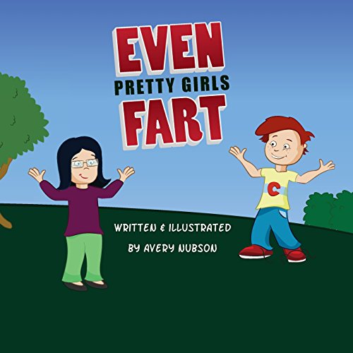 Stock image for Even Pretty Girls Fart for sale by St Vincent de Paul of Lane County