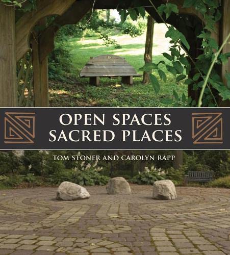 Stock image for Open Spaces Sacred Places: Stories of How Nature Heals and Unifies for sale by SecondSale
