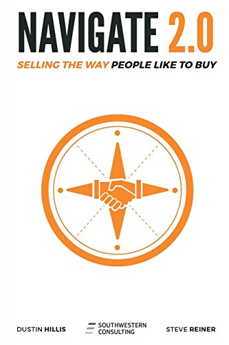 Beispielbild fr Navigate 2.0: Selling the Way People Like to Buy zum Verkauf von SecondSale