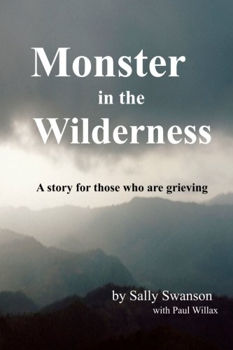 Stock image for Monster in the Wilderness: A story for those who are grieving for sale by Revaluation Books