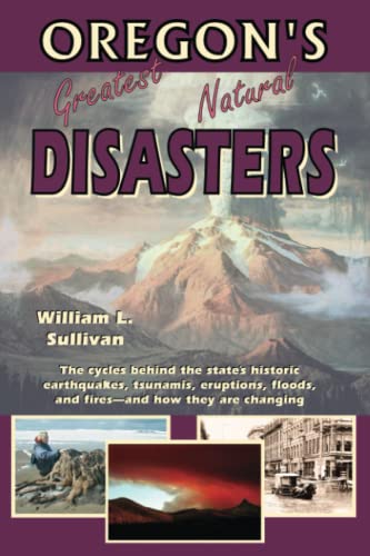 Beispielbild fr Oregon's Greatest Natural Disasters zum Verkauf von SecondSale