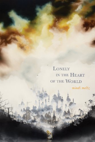 Beispielbild fr Lonely in the Heart of the World zum Verkauf von ThriftBooks-Atlanta
