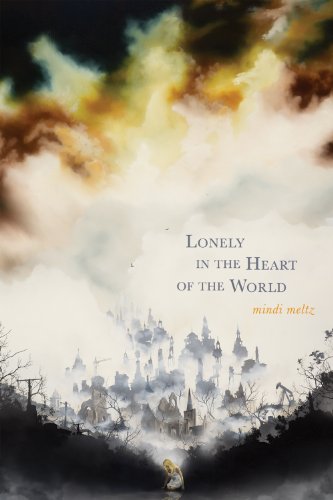 Stock image for Lonely in the Heart of the World for sale by ThriftBooks-Atlanta