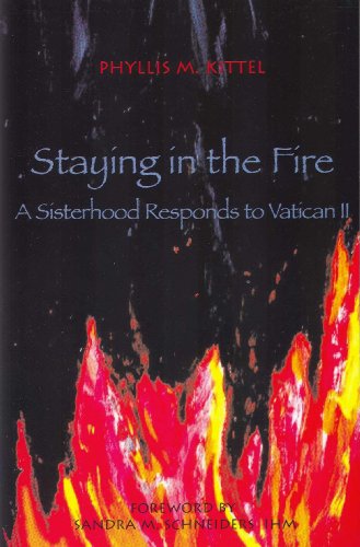 Stock image for Staying In The Fire: A Sisterhood Responds to Vatican II for sale by Half Price Books Inc.
