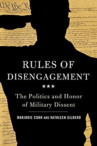 9780981576923: Rules of Disengagement: The Politics and Honor of Military Dissent