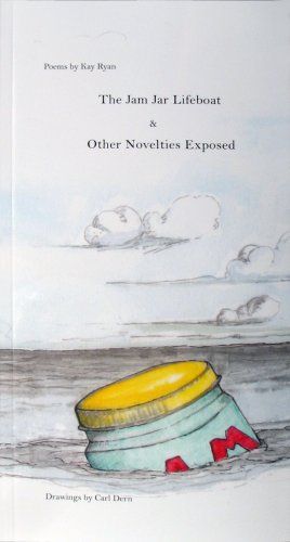 9780981578118: The Jam Jar Lifeboat and Other Novelties Exposed by Kay Ryan (2008) Paperback