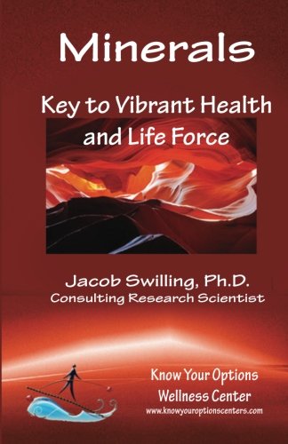 Imagen de archivo de Minerals Key to Vibrant Health and Life Force a la venta por Revaluation Books