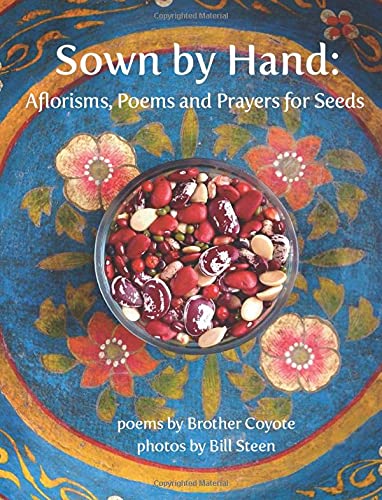 Beispielbild fr Sown by Hand:: Aflorisms, Poems and Prayers for Seeds zum Verkauf von Revaluation Books