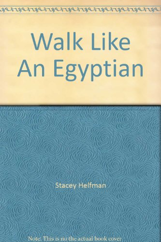 Stock image for Walk Like An Egyptian for sale by SecondSale