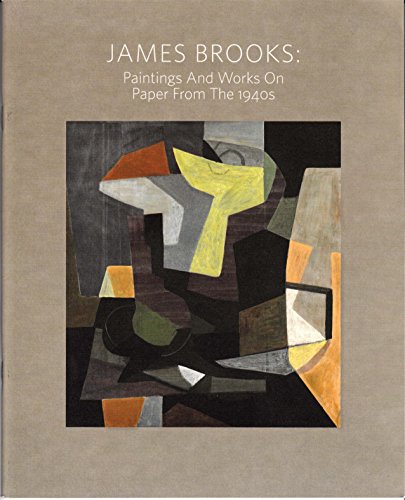 James Brooks: Paintings and Works on Paper from the 1940s (9780981597355) by James; Westfall Brooks