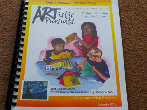 Beispielbild fr Artistic Pursuits Grades K-3 Book 3 Modern Painting and Sculpture zum Verkauf von Hafa Adai Books