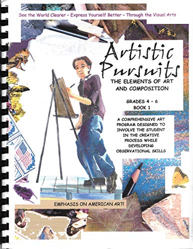 Beispielbild fr Artistic Pursuits Grades 4-6 Book 1 Elements of Art and Composition zum Verkauf von SecondSale