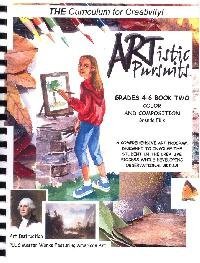 Beispielbild fr Artistic Pursuits Grades 4-6 Book 2 Color and Composition zum Verkauf von Ergodebooks