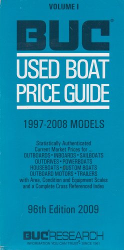 9780981601953: BUC Used Boat Price Guides 1997 -2008 Models,Volume 1, 96th Edition