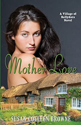 Stock image for Mother Love (A Village of Ballydara Novel) for sale by SecondSale