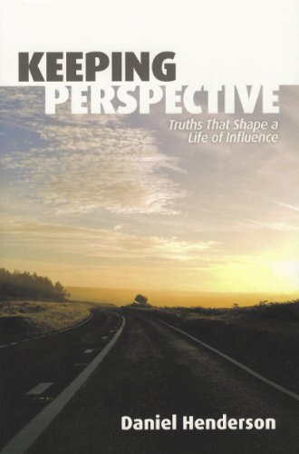 Imagen de archivo de Keeping Perspective: Truths That Shape a Life of Influence a la venta por Bookmans