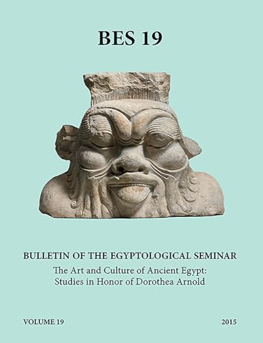 9780981612027: The Art and Culture of Ancient Egypt: Studies in Honor of Dorothea Arnold (Bulletin of the Egyptological Seminar of New York) (English, French and German Edition)