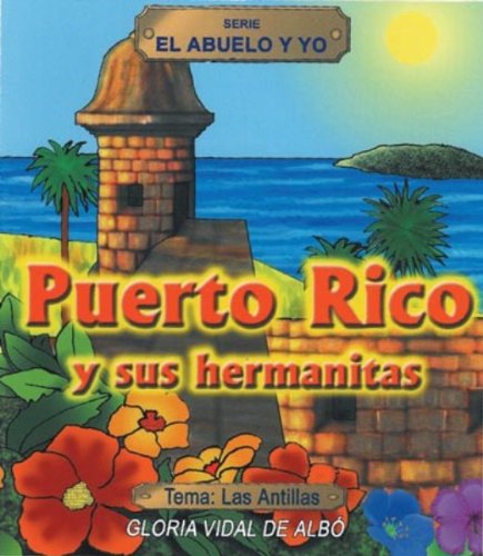 Stock image for Puerto Rico y sus hermanitas (Libro y cuaderno) (Spanish Edition) for sale by Revaluation Books