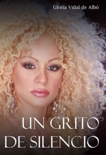 Stock image for Un grito de silencio (Spanish Edition) for sale by Books Unplugged