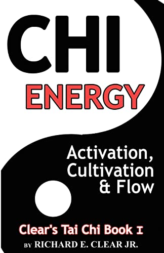 9780981616704: Chi Energy - Activation, Cultivation And Flow