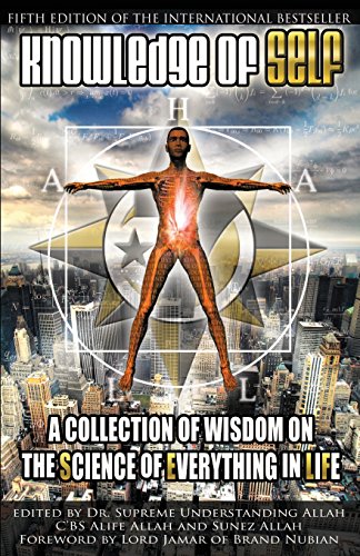 Knowledge of Self: A Collection of Wisdom on the Science of Everything in Life (9780981617022) by Supreme Understanding