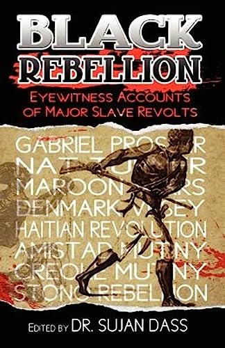 Beispielbild fr Black Rebellion: Eyewitness Accounts of Major Slave Revolts zum Verkauf von BooksRun