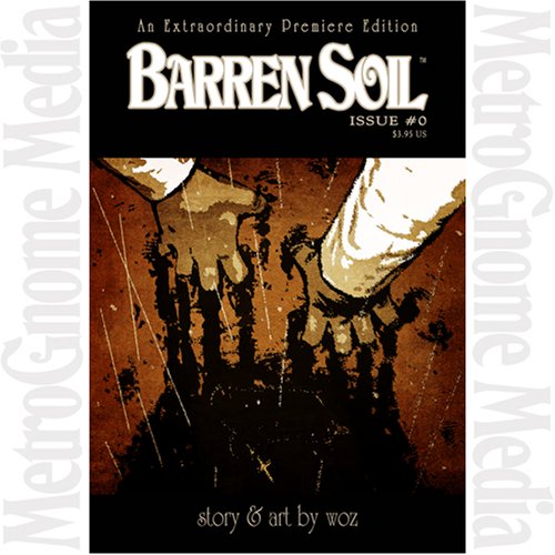 Barren Soil #0 (Autographed) (9780981618104) by Chris Wozniak