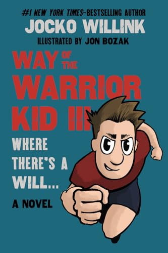 Beispielbild fr Way of the Warrior Kid 3: Where there's a Will. (A Novel) zum Verkauf von Front Cover Books