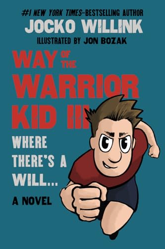 Imagen de archivo de Way of the Warrior Kid 3: Where there's a Will. (A Novel) a la venta por ZBK Books