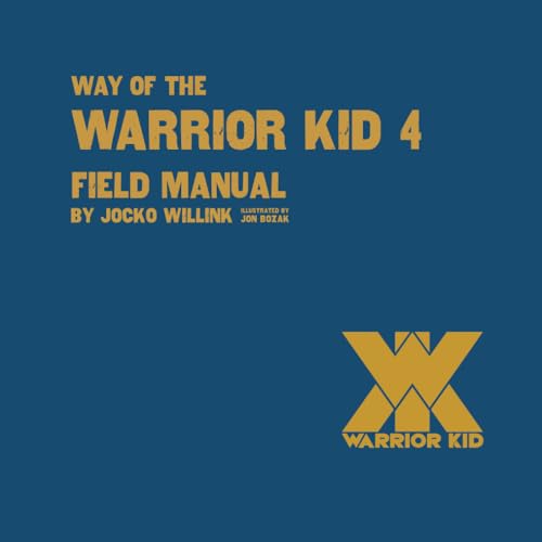 Stock image for Way of the Warrior Kid 4 Field Manual for sale by GF Books, Inc.