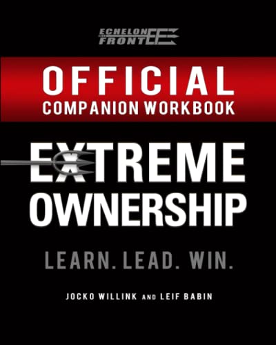 Imagen de archivo de The Official Extreme Ownership Companion Workbook (Echelon Front Leadership Companion Workbooks) a la venta por HPB-Diamond