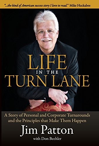 9780981620329: Life in the Turn Lane: A Story of Personal and Corporate Turnarounds and the Principles that Make Them Happen