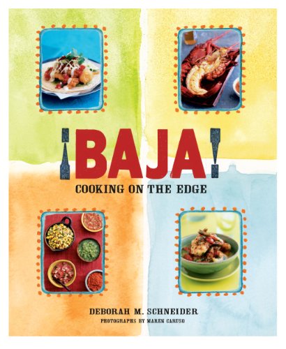 Stock image for ¡Baja! Cooking on the Edge for sale by Bookmans