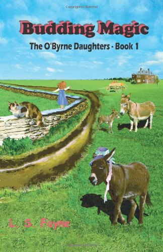 Imagen de archivo de Budding Magic: The O'Byrne Daughters - Book One (signed) a la venta por Bingo Used Books