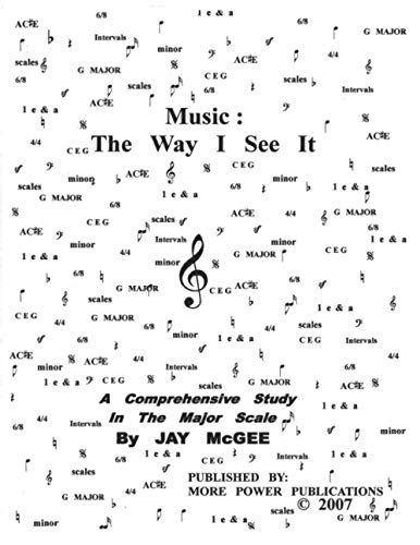 Stock image for Music: The Way I See It: A Comprehensive Study In The Major Scale for sale by GreatBookPrices