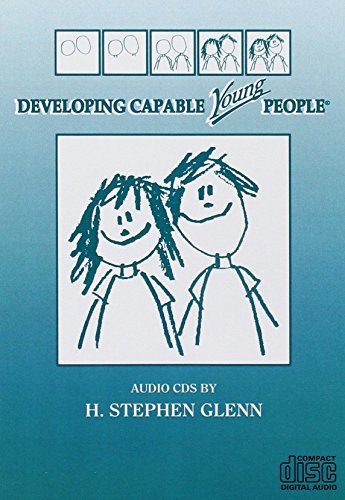 Developing Capable Young People (9780981625058) by H. Stephen Glenn