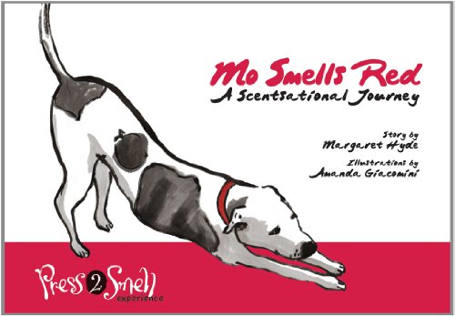 Stock image for Mo Smells Red: A Scentsational Journey (Mo's Nose) for sale by BooksRun