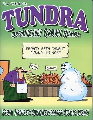 TUNDRA: ORGANICALLY GROWN HUMOR.