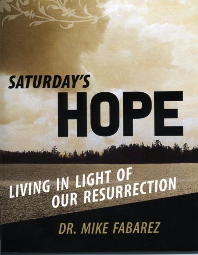 9780981629308: Saturday's Hope: Living in Light of Our Resurrection