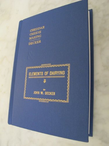 Stock image for Cheddar Cheese Making, Elements of Dairying for sale by Daedalus Books