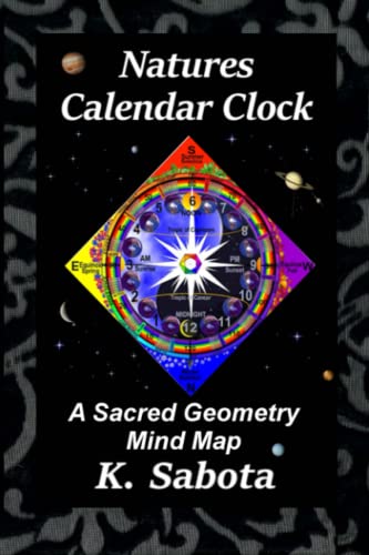 Stock image for Nature's Calendar Clock:: The Divine Design of Time for sale by ThriftBooks-Dallas