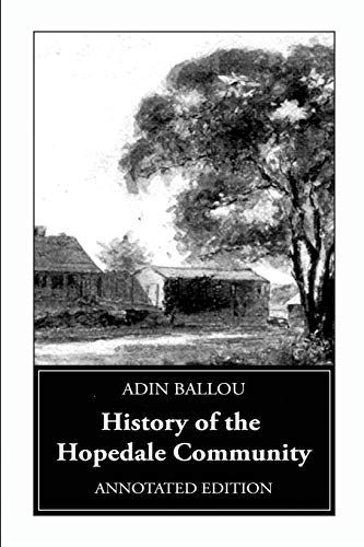 9780981640235: History of the Hopedale Community: Annotated Edition